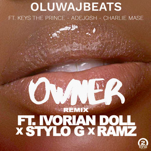 Owner - Remix by OluwaJBeats