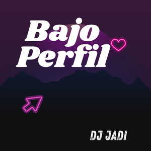 Bajo Perfil by Dj Jadi
