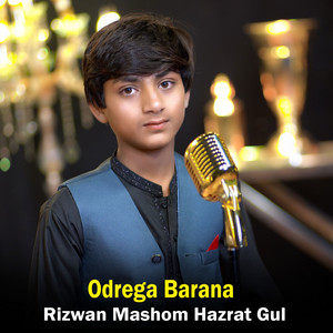 Rizwan Mashom & Hazrat Gul - Odrega Barana