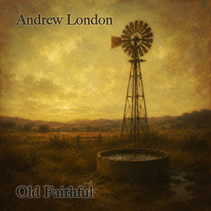 Old Faithful by Andrew London