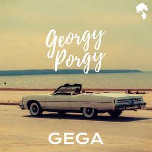 Georgy Porgy by Gega