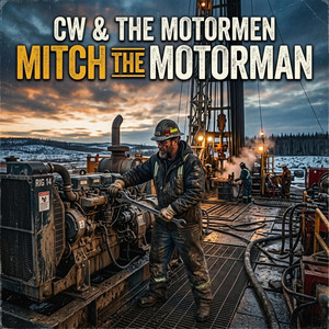 Mitch the Motorman by CW & the Motormen