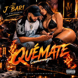 Quemate Conmigo by J Bari el Excelente