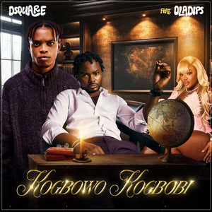 Kogbowo kogbobi by Ywc dsquare, Oladips