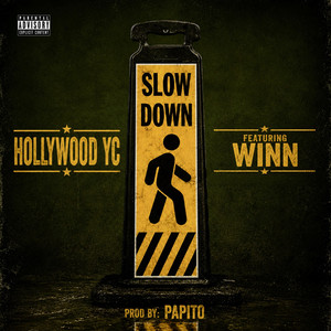 Slowdown (feat. Winn) by Hollywood Yc, Winn
