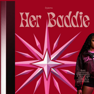 Her Baddie by DYLEMS