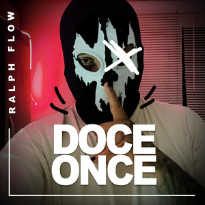 DOCE ONCE by RALPH FLOW