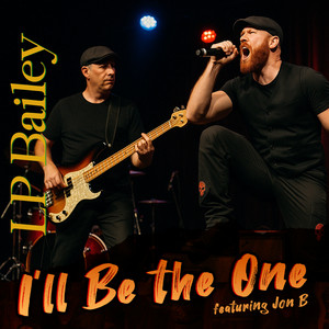 I'll Be the One by LP Bailey