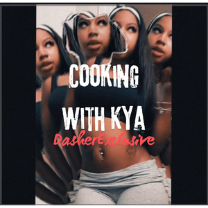 DasherExclusive - Cooking With Kya Nola Bounce Song