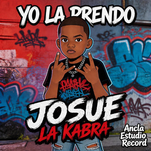 Yo La Prendo by Ancla Estudio Record, Josue La Kabra