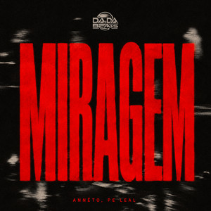 Miragem by Annëto, Pê Leal