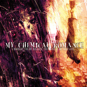 洋楽 My Chemical Romance IBroughtYouMyBullets I Brought You My Bullets, You Brought Me Your Love - Album by My