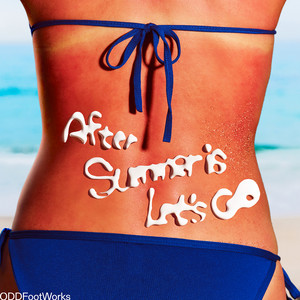After Summer is Let's Go by ODD Foot Works