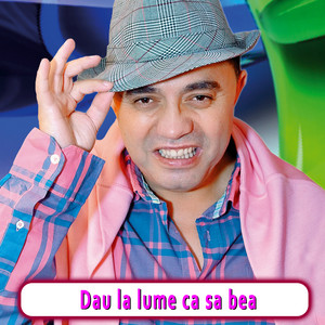 Nicolae Guță - Dau la lume ca sa bea