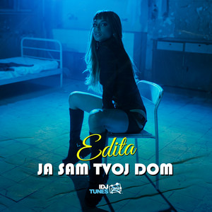 Ja sam tvoj dom by Edita