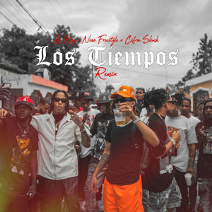 Los Tiempos - Remix by Lp King, Nino Freestyle, Cifra Slimk