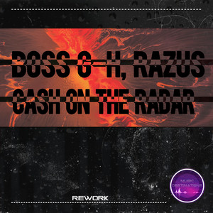 Cash on the Radar (Rework) by Boss G-H, Razus