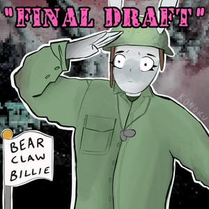 Final Draft by Bear Claw Billie