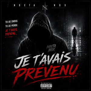 JE T’AVAIS PRÉVENU by NoctaNox