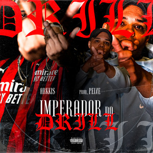 Imperador Do Drill by PROD.PEIXE, ARKKIS