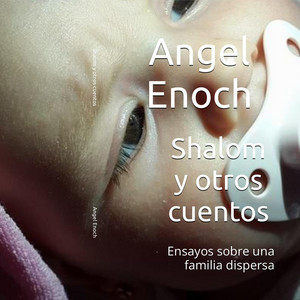 Ensayos sobre una familia dispersa (Shalom y otros cuentos)