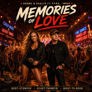 Memories Of Love by Drome & Daglig, VYRA~Nova