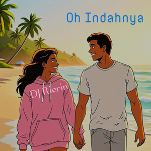 Oh Indahnya by DJ Rierin