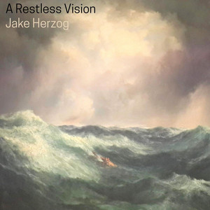 A Restless Vision by Jake Herzog