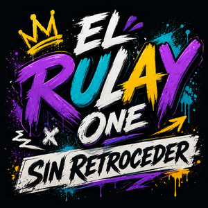 Sin Retroceder by El Rulay One