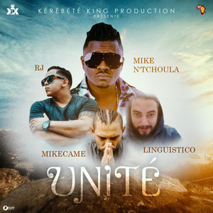 Unité (feat. Russell Joe, Linguistico & MikeëCam)