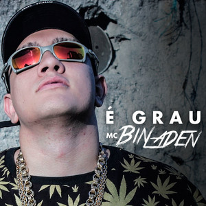 MC Bin Laden - É Grau