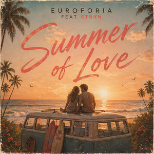 Summer Of Love 2026 by Euroforia, STRYN