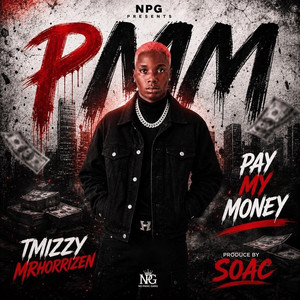 P.m.m by Tmizzy Mrhorrizen
