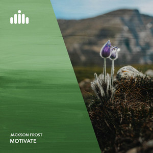 Jackson Frost — Motivate