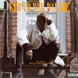 Ken to Her Barbie (feat. OssaiOfficial & Zarion Uti) by LemYang, Ossaiofficial, Zarion Uti