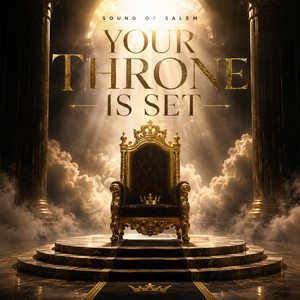 Your Throne Is Set by Sound Of Salem
