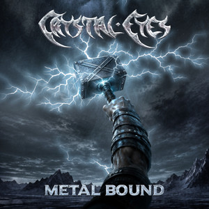 Metal Bound by Crystal Eyes