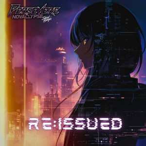 Persevere - Re:Issued by Novaclypse, Shred Krueger