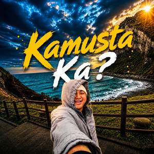Kamusta Ka? by Mark Paragas Official