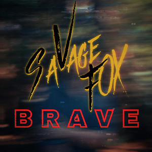 Brave by Savage Fox
