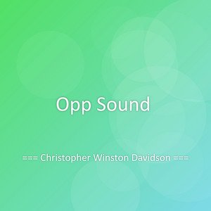 Opp Sound by Christopher Winston Davidson