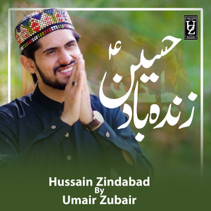Umair Zubair - Hussain Zindabad