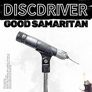 Good Samaritan by Discdriver, Adam Beverly, Casper Lund