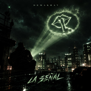 La señal by DEMAKRAY