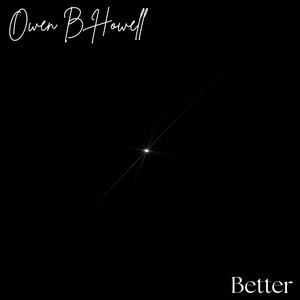 Better by Owen B Howell