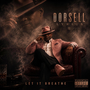 Let It Breathe by Dorsell Lyrics