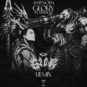 Glory (Flashback) - SICK Remix by Antenora, SICK