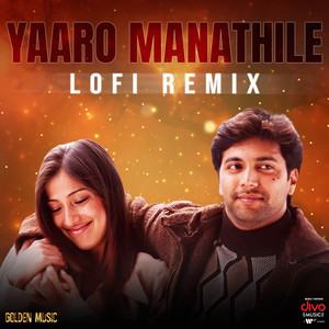 Harris Jayaraj, Pa. Vijay, Bombay Jayashri & Krishh - Yaaro Manathile - Lofi Remix