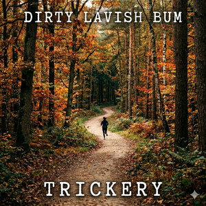 Trickery by Dirty Lavish Bum