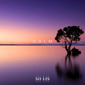 Calm by So Lis